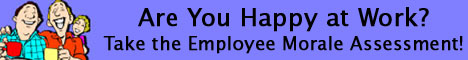 Are You Happy at Work? Take the Employee Morale Assessment